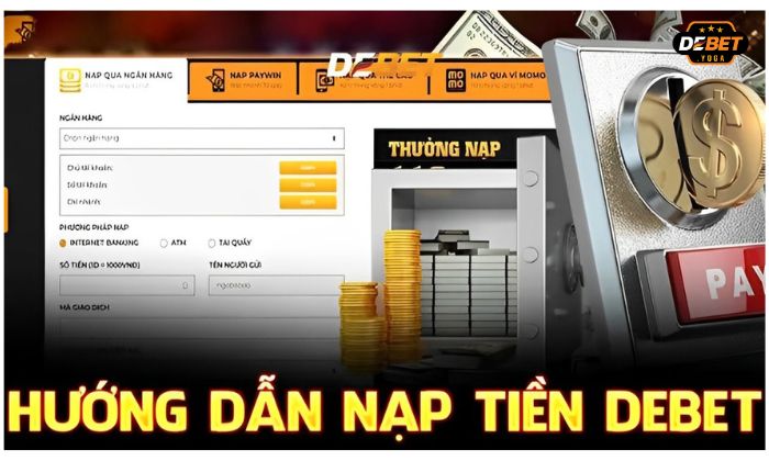 Những quy định cần tuân thủ khi nạp tiền Debet